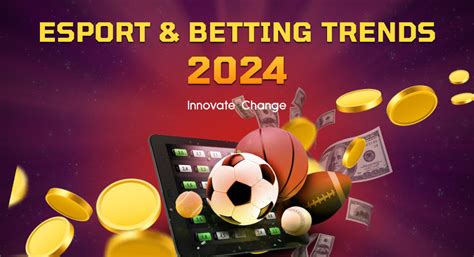 Esport betting 2024 .